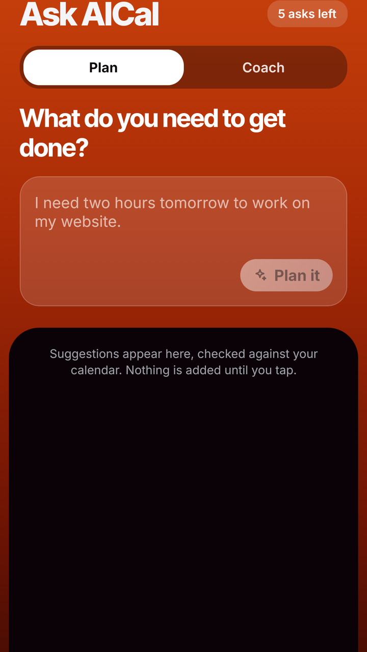 AICal Ask screen: one sentence in plain language and the plan AICal proposes